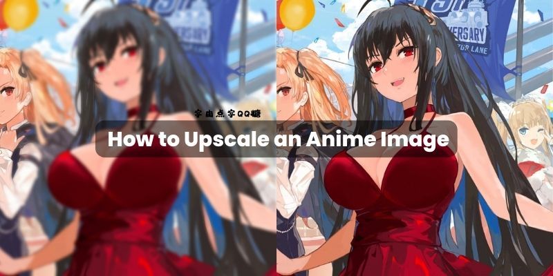 How to Get Anime Wallpaper with The Best Anime Upscaler  PERFECT